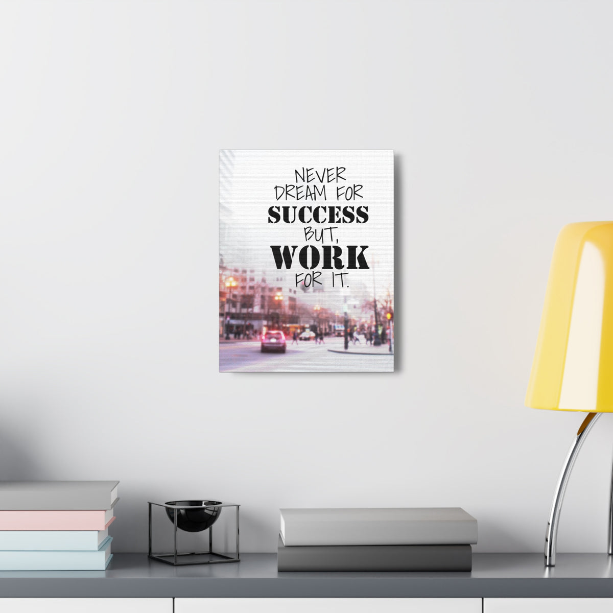 Inspirational Quote Canvas Never Dream For Success But Work For It Wall Art Motivational Motto Inspiring Prints Artwork Decor Ready to Hang-Express Your Love Gifts