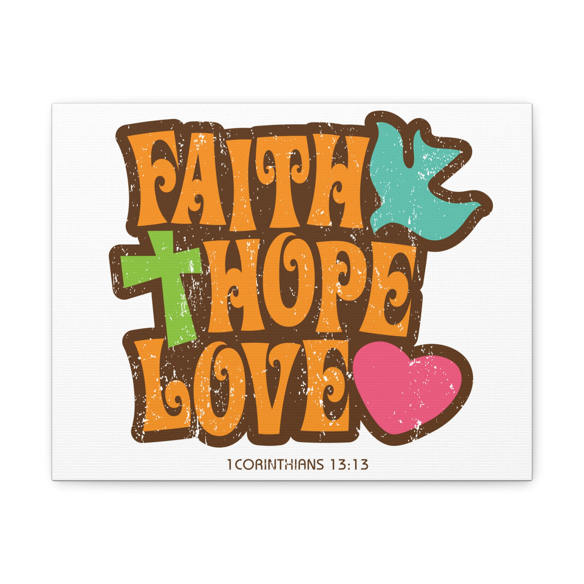 Scripture Canvas Faith Love Hope 1 Corinthians 13:13 Christian Wall Art Bible Verse Print Ready To Hang-Express Your Love Gifts