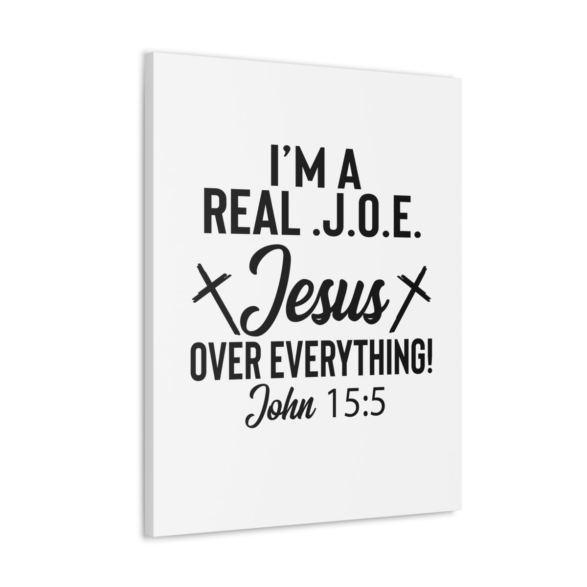 Scripture Walls John 15:5 Real J.O.E Bible Verse Canvas Christian Wall Art Ready to Hang Unframed-Express Your Love Gifts
