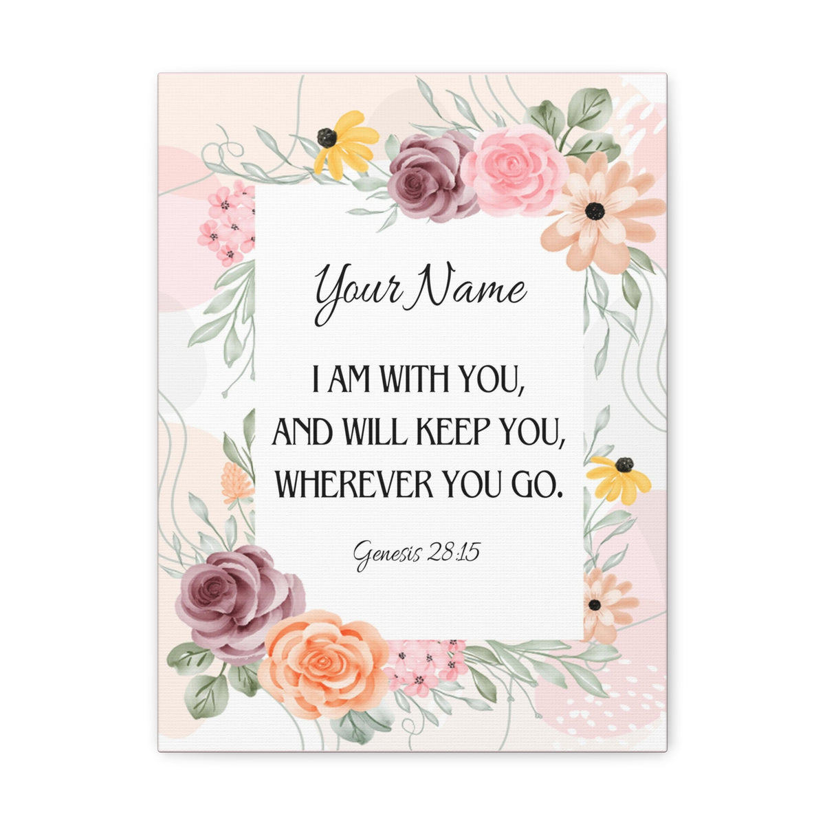 Scripture Walls Personalized Genesis 28:15 I Am With You Bible Chapter Canvas Christian Wall Art Ready to Hang-Express Your Love Gifts