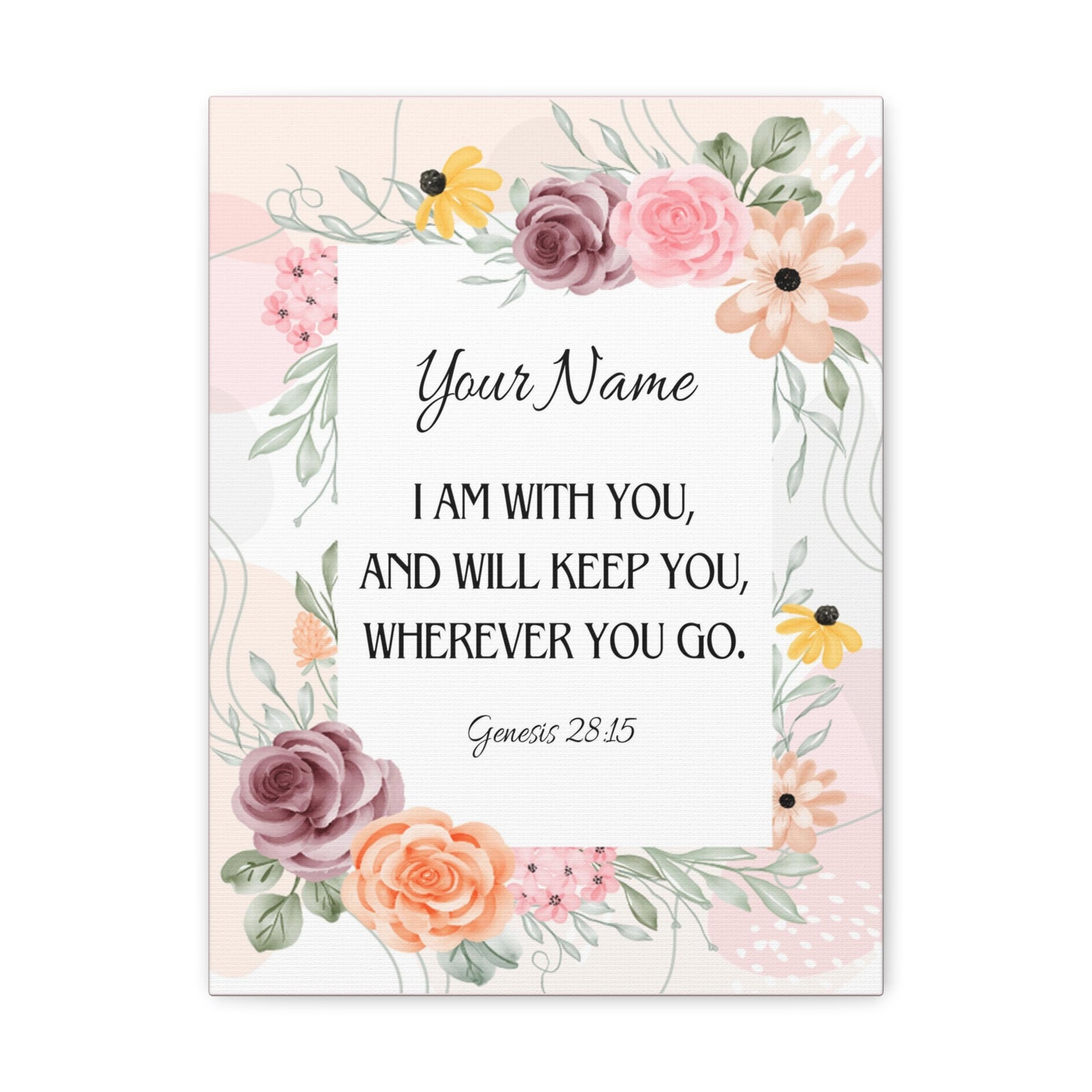 Scripture Walls Personalized Genesis 28:15 I Am With You Bible Chapter Canvas Christian Wall Art Ready to Hang-Express Your Love Gifts