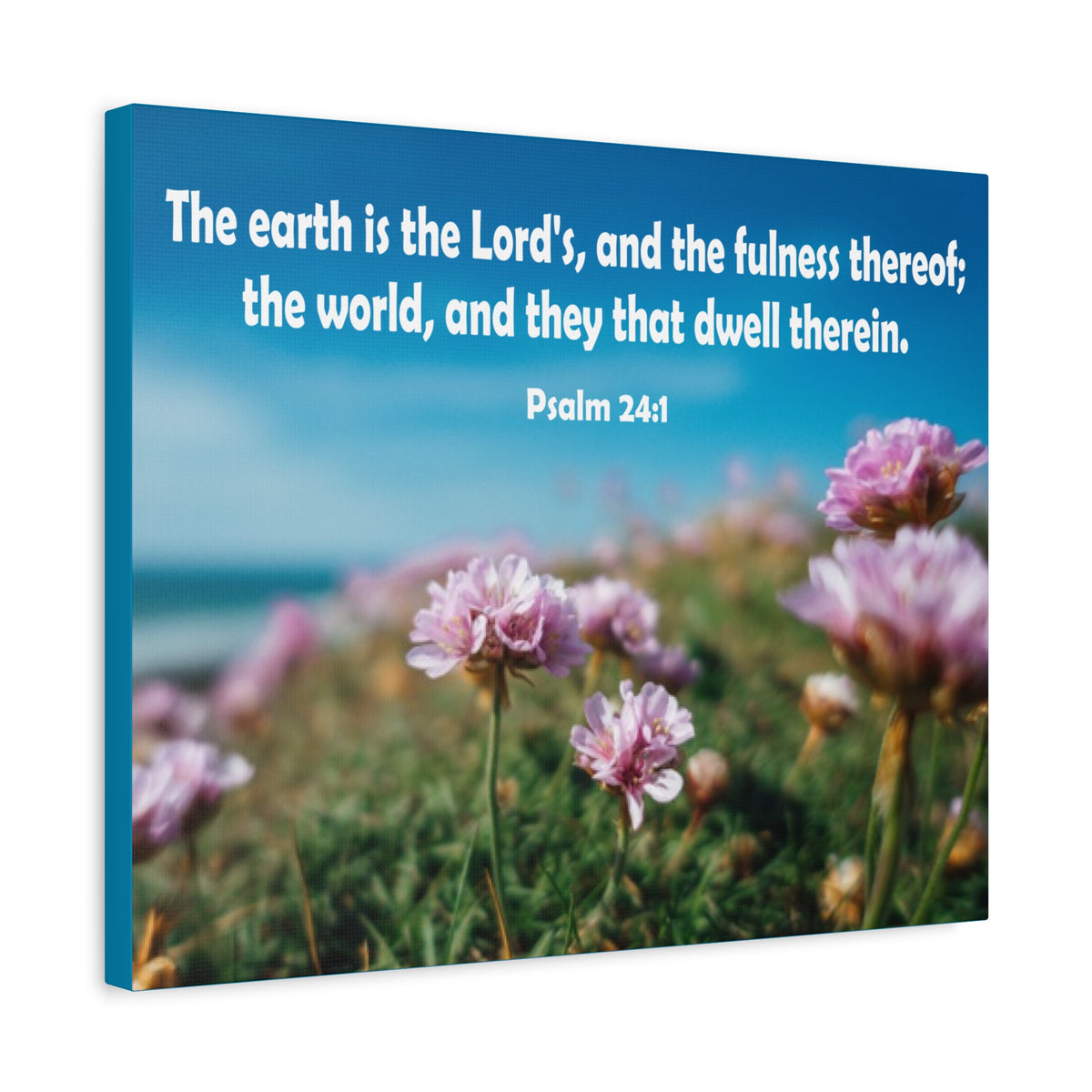 Scripture Walls The Earth is The Lord's Psalm 24:1 Bible Verse Canvas Christian Wall Art Ready to Hang Unframed-Express Your Love Gifts