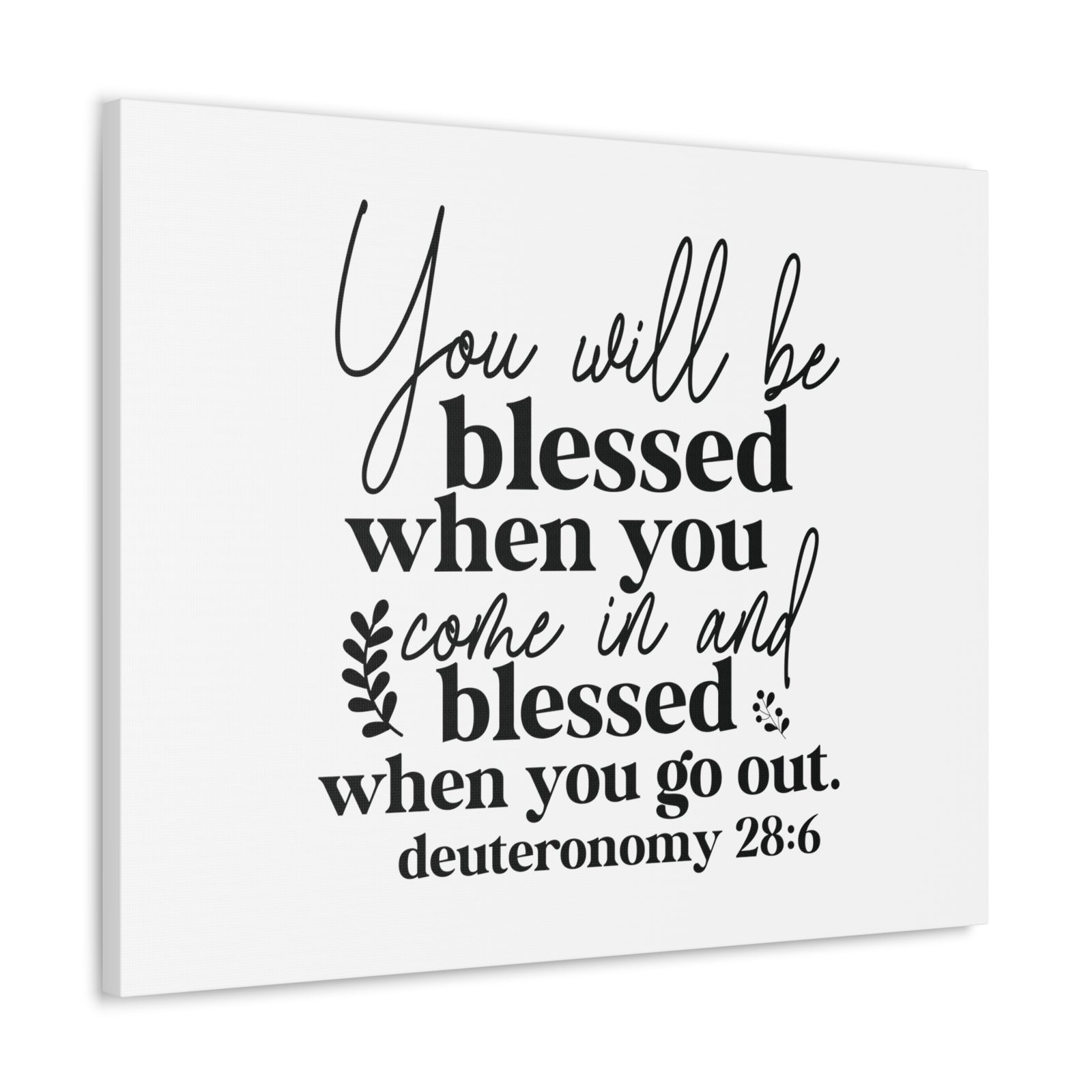 Scripture Walls Deuteronomy 28:6 You Will Be Blessed Bible Verse Canvas Christian Wall Art Ready to Hang Unframed-Express Your Love Gifts
