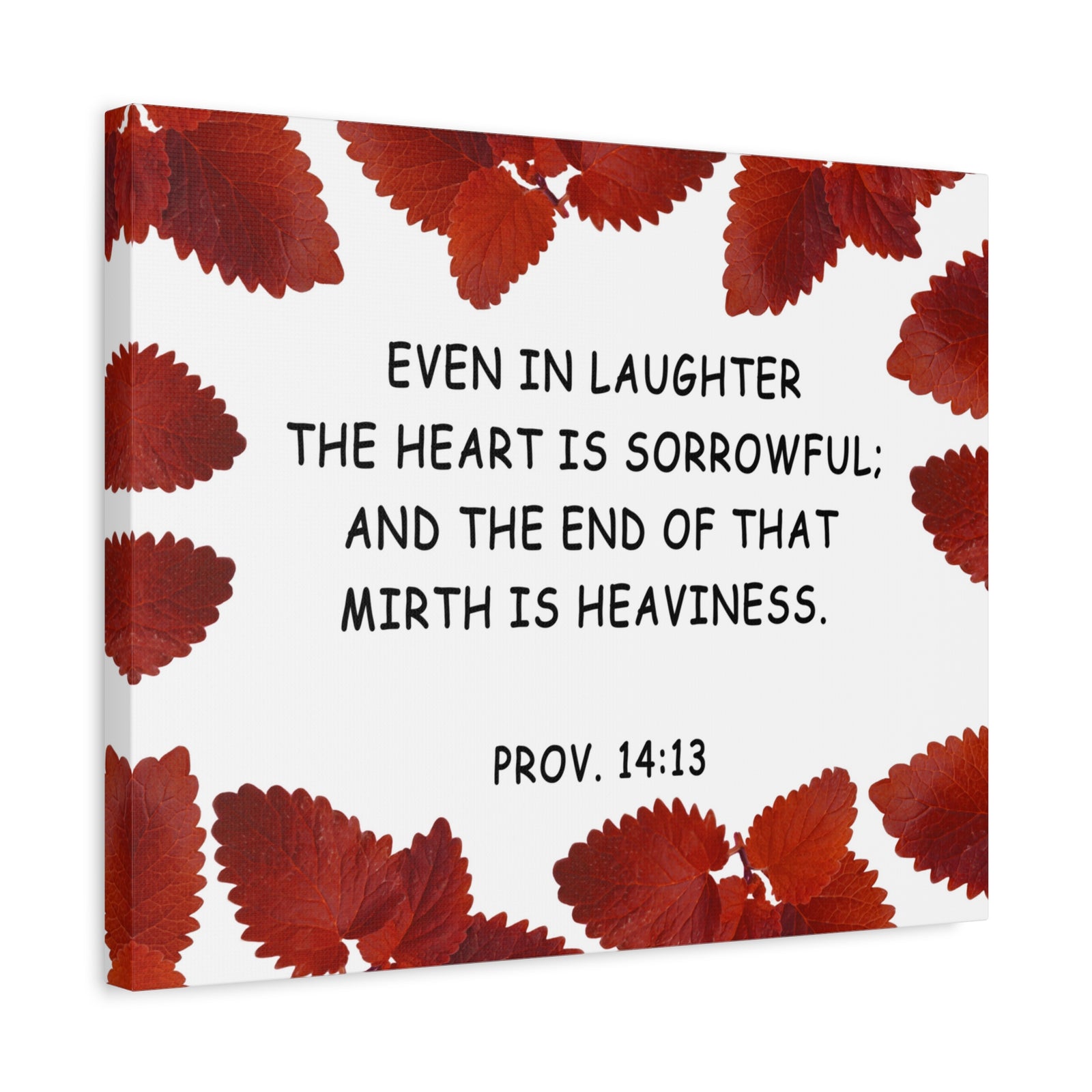 Scripture Walls Even In Laughter Proverbs 14:13 Bible Verse Canvas Christian Wall Art Ready to Hang-Express Your Love Gifts