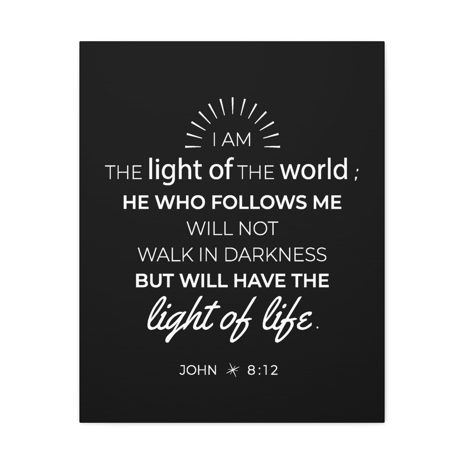 Scripture Walls John 8:12 Light of the World Bible Verse Canvas Christian Wall Art Ready to Hang Unframed-Express Your Love Gifts