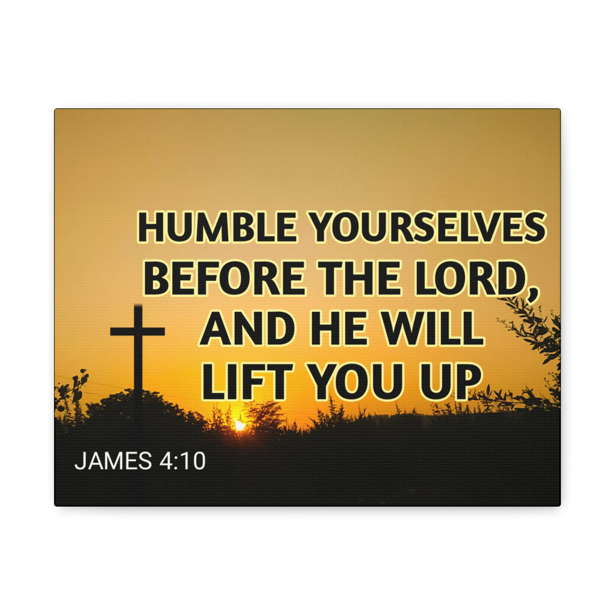 Scripture Walls Humble Yourselves James 4:10 Bible Verse Canvas Christian Wall Art Ready to Hang-Express Your Love Gifts