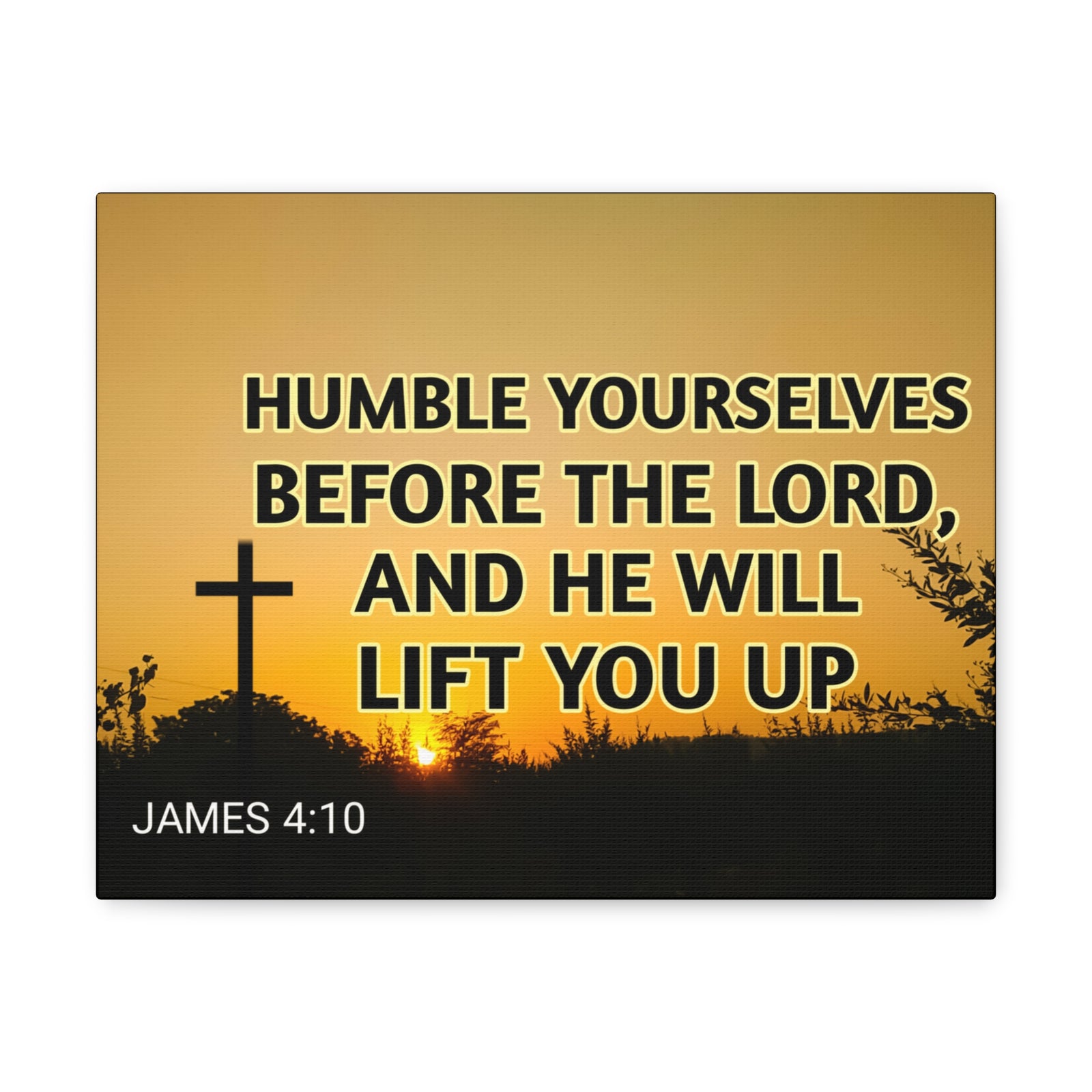 Scripture Walls Humble Yourselves James 4:10 Bible Verse Canvas Christian Wall Art Ready to Hang-Express Your Love Gifts