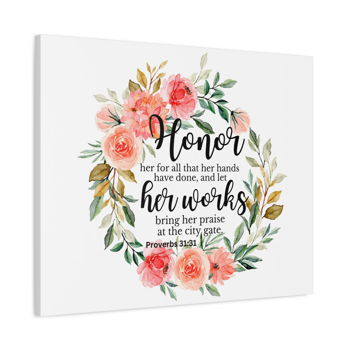 Scripture Walls Proverbs 31:31 Honor Her Works Bible Verse Canvas Christian Wall Art Ready to Hang Unframed-Express Your Love Gifts