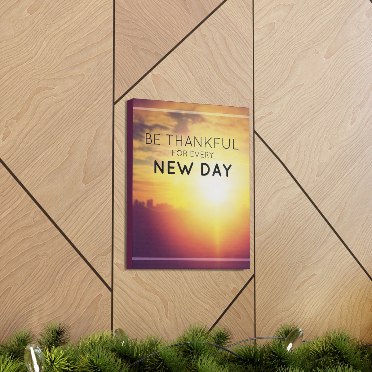 Inspirational Quote Canvas Be Thankful For Every New Day Motivational Print Ready to Hang Artwork-Express Your Love Gifts
