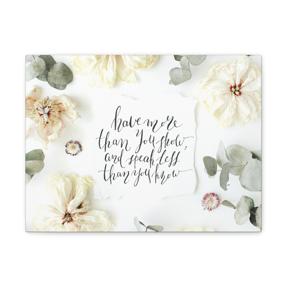 Inspirational Quote Canvas Have More Than You Show Motivational Print Ready to Hang Artwork-Express Your Love Gifts