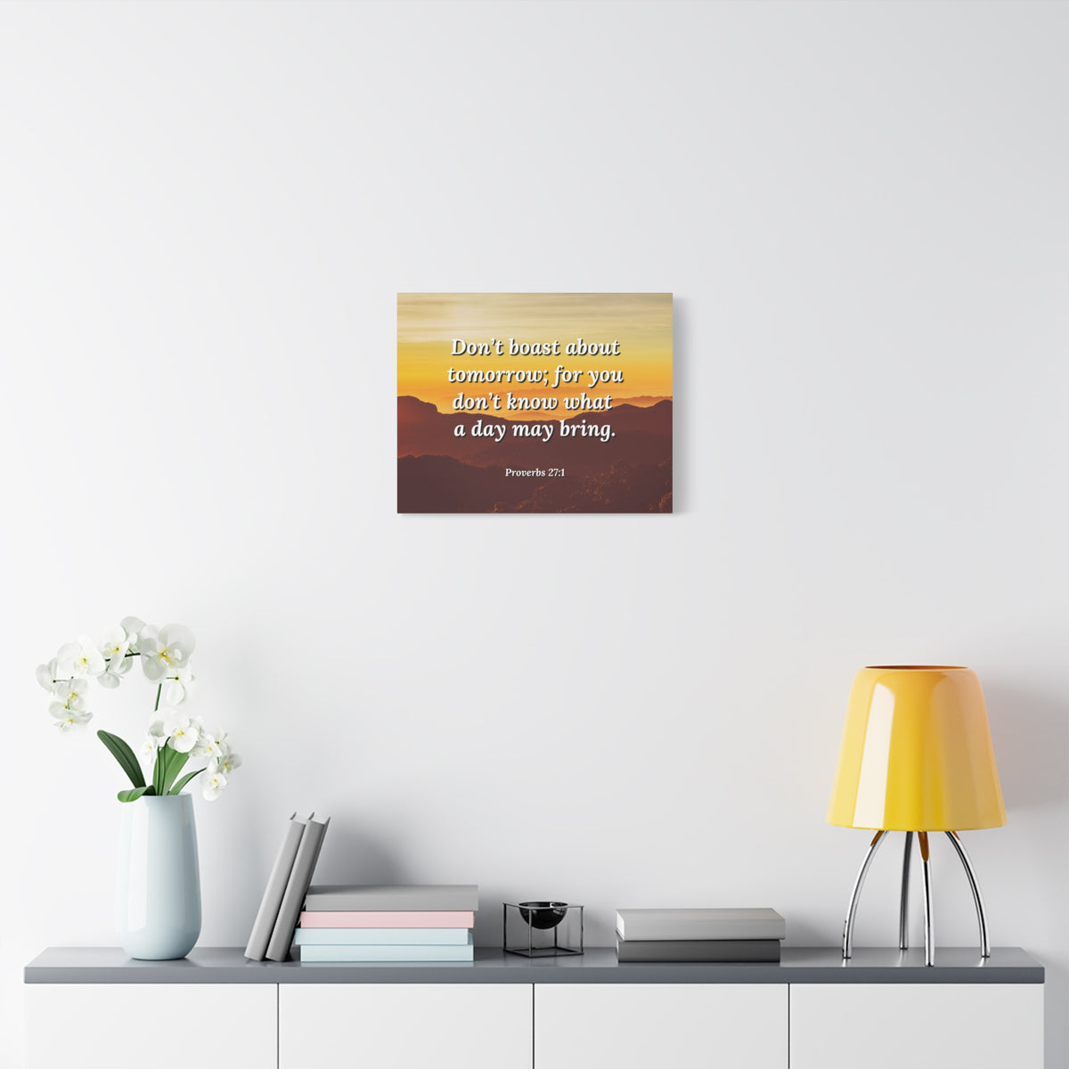 Scripture Walls Boast Not Proverbs 27:1 Bible Verse Canvas Christian Wall Art Ready to Hang-Express Your Love Gifts