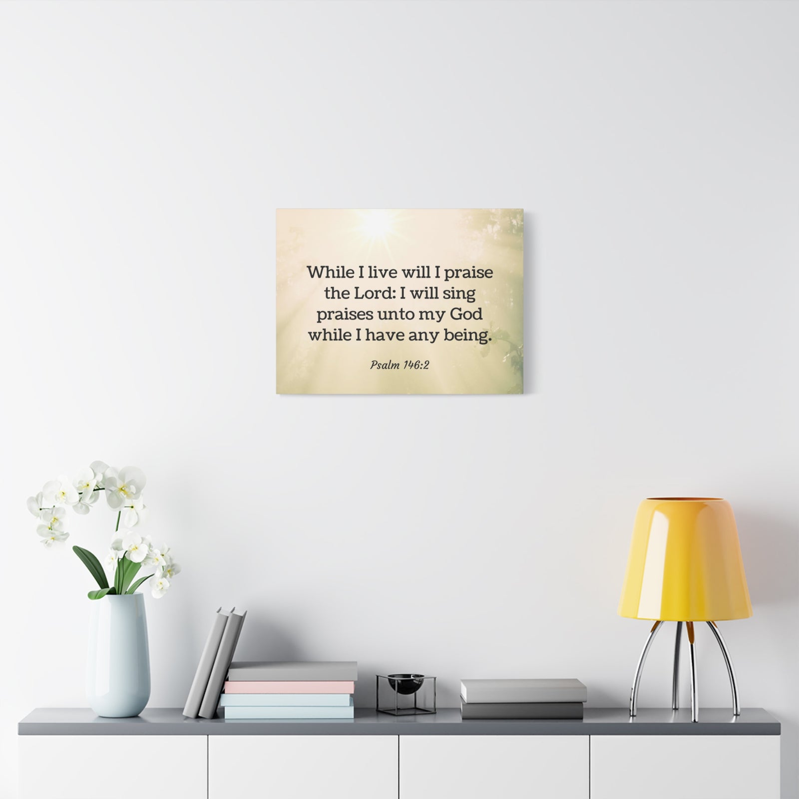 Scripture Walls I Live Will I Praise Psalm 146:2 Bible Verse Canvas Christian Wall Art Ready to Hang-Express Your Love Gifts