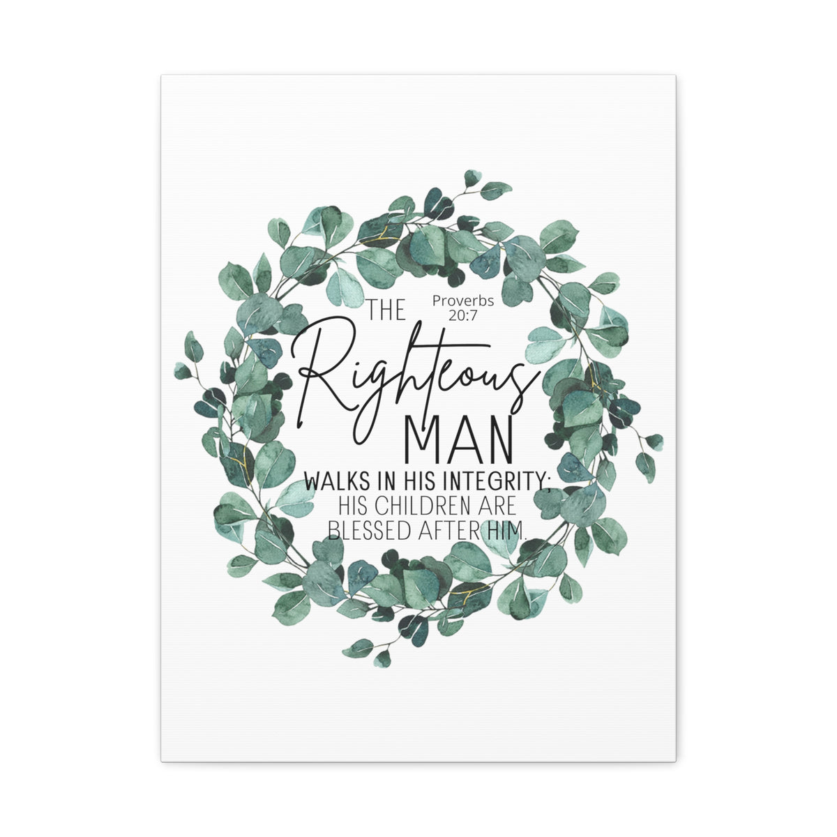 Scripture Walls Proverbs 20:7 The Righteous Man Bible Verse Canvas Christian Wall Art Ready to Hang Unframed-Express Your Love Gifts