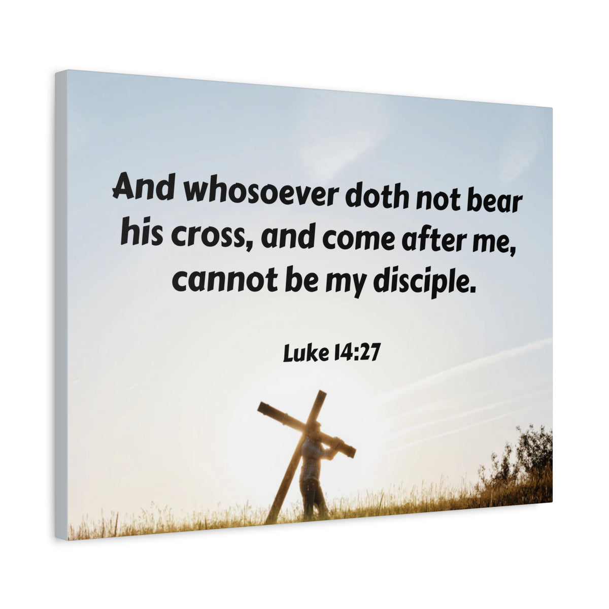 Scripture Walls Cross Luke 14:27 Bible Verse Canvas Christian Wall Art Ready to Hang-Express Your Love Gifts