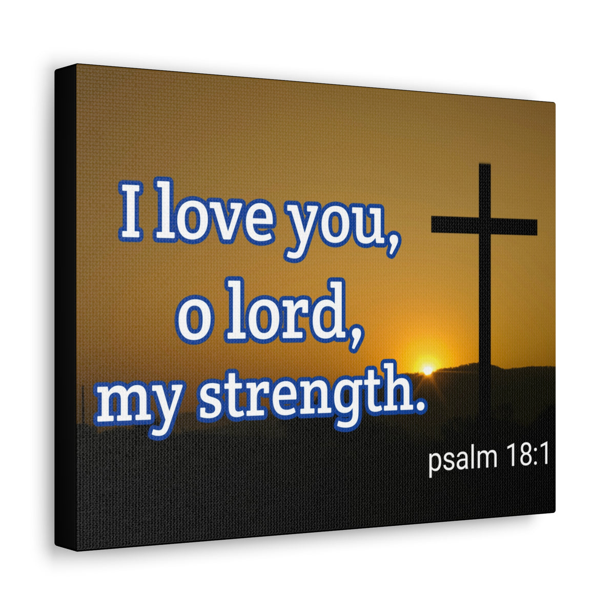 Scripture Walls O Lord, My Strength Psalm 18:1 Bible Verse Canvas Christian Wall Art Ready to Hang-Express Your Love Gifts
