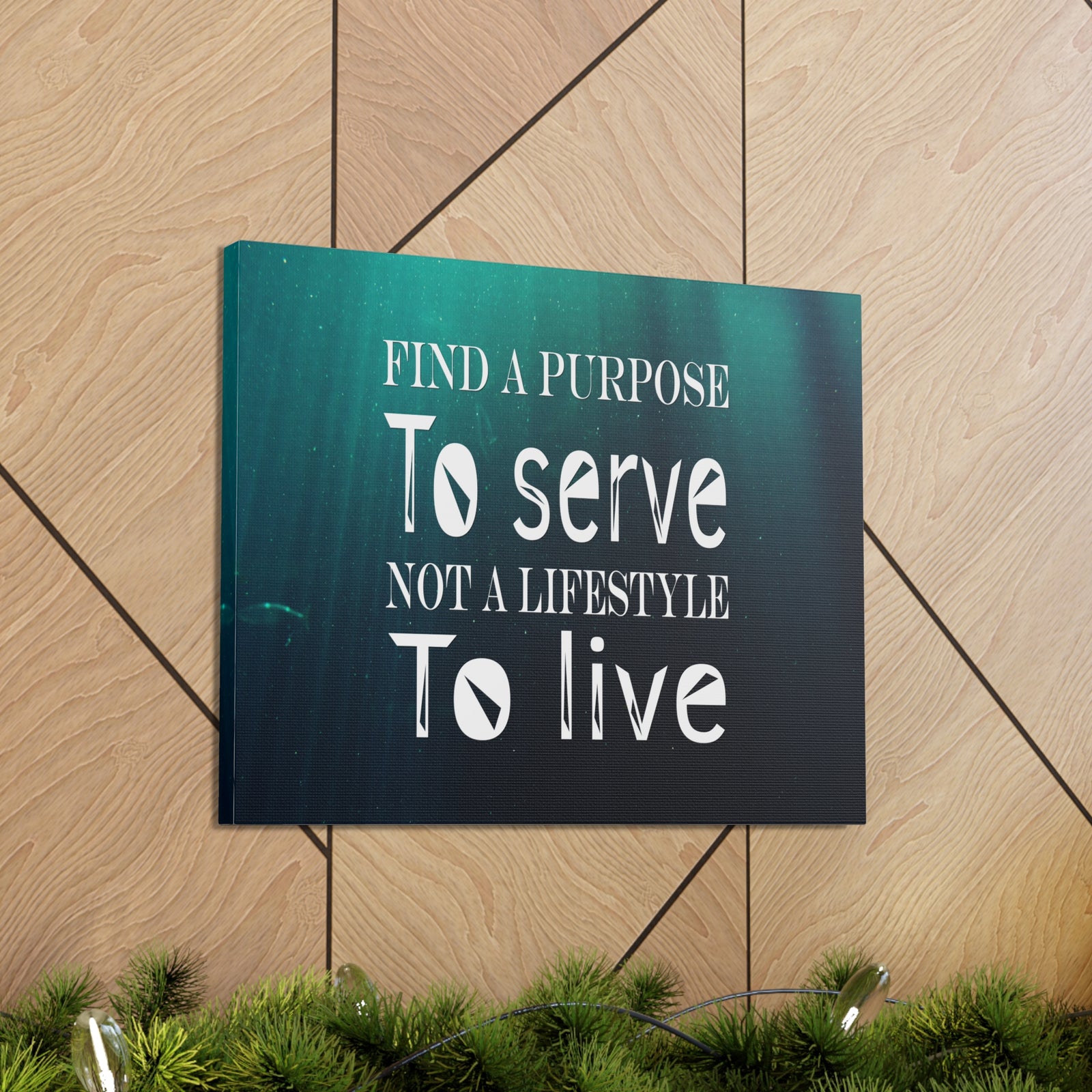 Inspirational Quote Canvas Find A Purpose To Serve Motivational Print Ready to Hang Artwork-Express Your Love Gifts