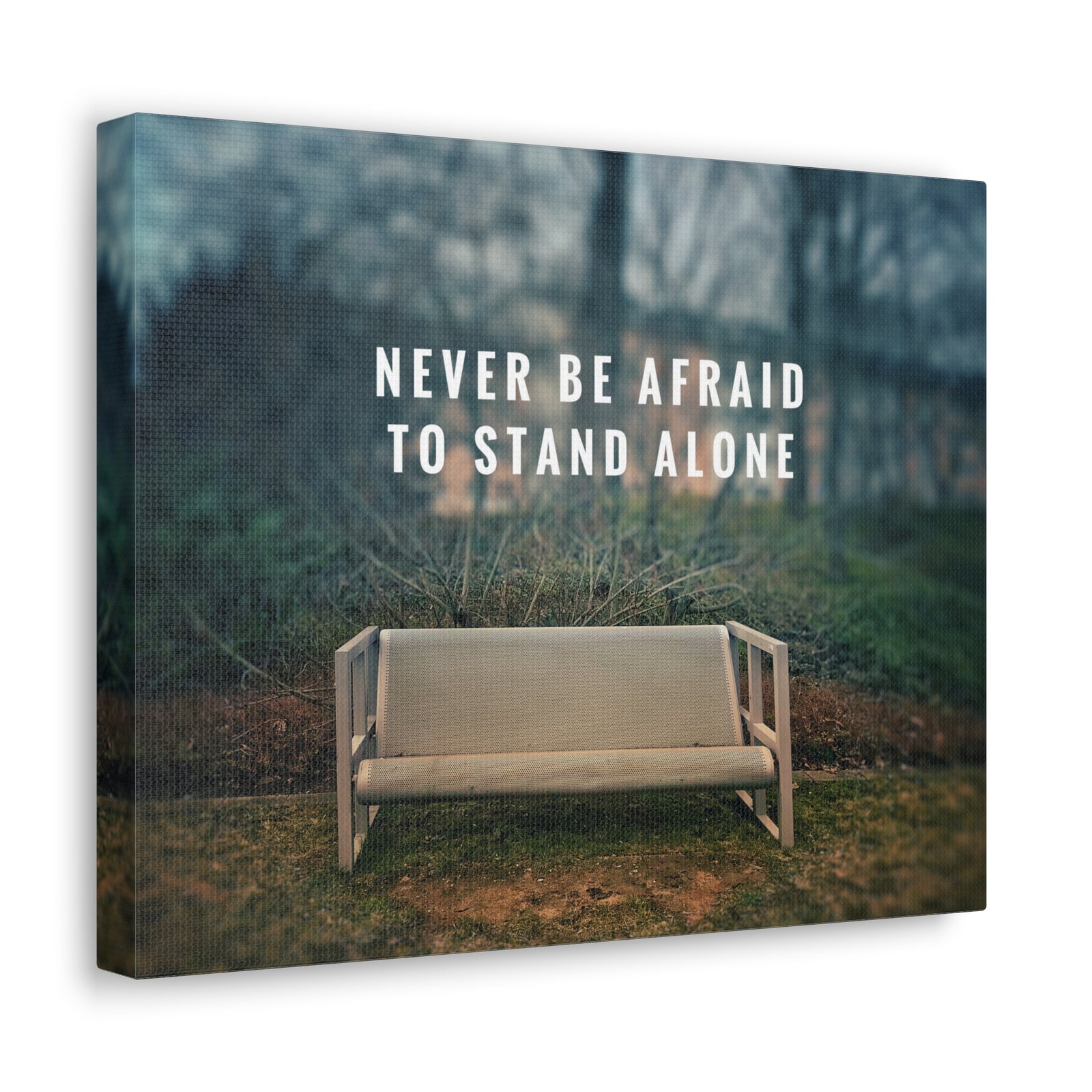 Inspirational Quote Canvas Never Be Afraid To Stand Alone Motivational Print Ready to Hang Artwork-Express Your Love Gifts