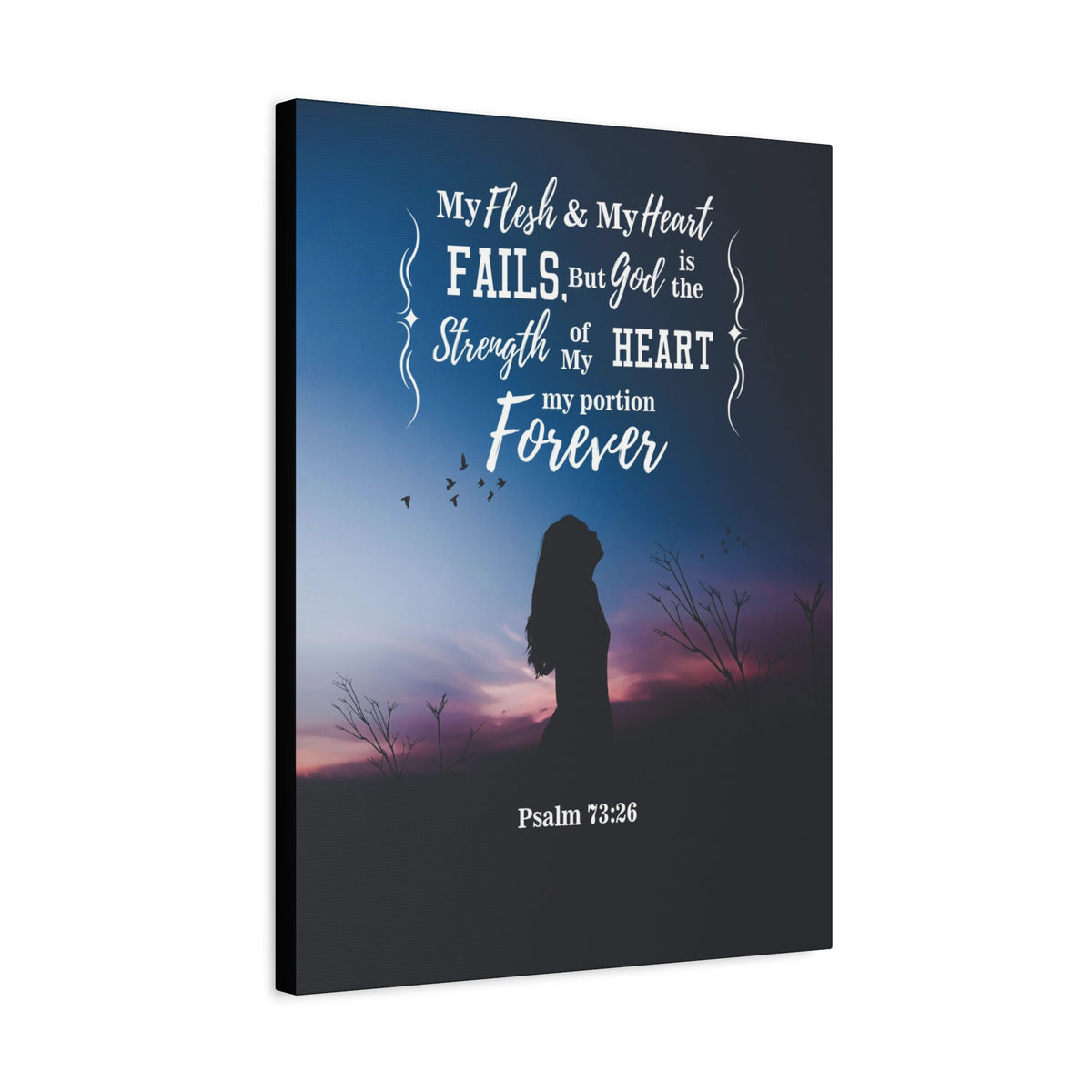 Scripture Canvas My Flesh and Heart Psalm 73:26 Christian Wall Art Bible Verse Print Ready to Hang-Express Your Love Gifts