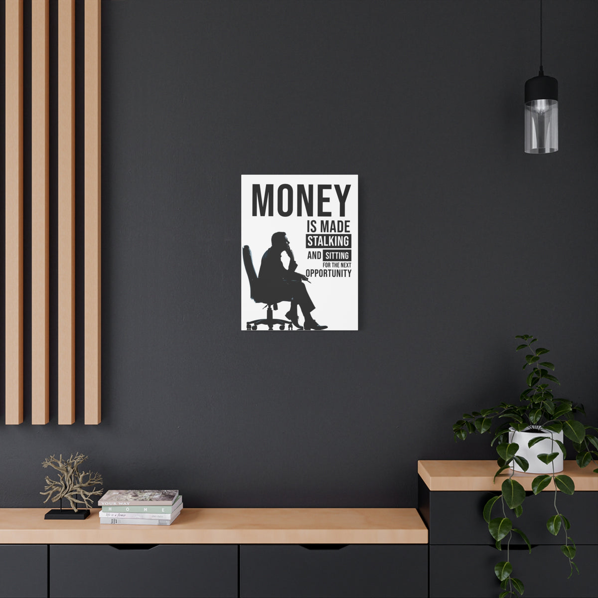 Money Is Made Stalking And Sitting For Next Opportunity! Wall Street Trading Quote-Money Motivation Wall Art-Express Your Love Gifts
