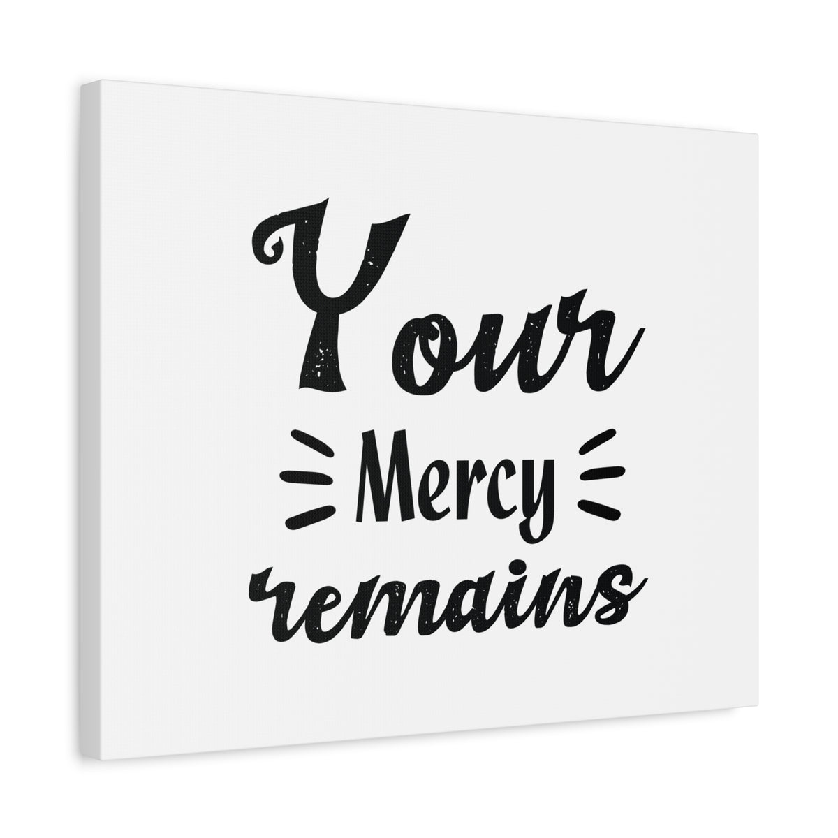 Scripture Canvas Your Mercy Remains Psalm 25:10 Christian Wall Art Bible Verse Print Ready to Hang-Express Your Love Gifts