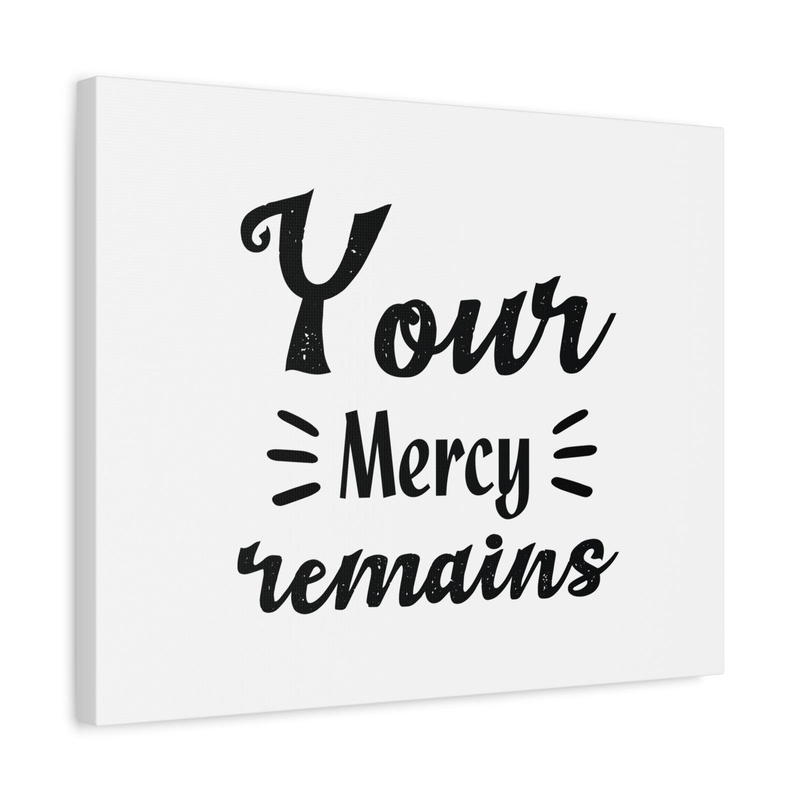 Scripture Canvas Your Mercy Remains Psalm 25:10 Christian Wall Art Bible Verse Print Ready to Hang-Express Your Love Gifts