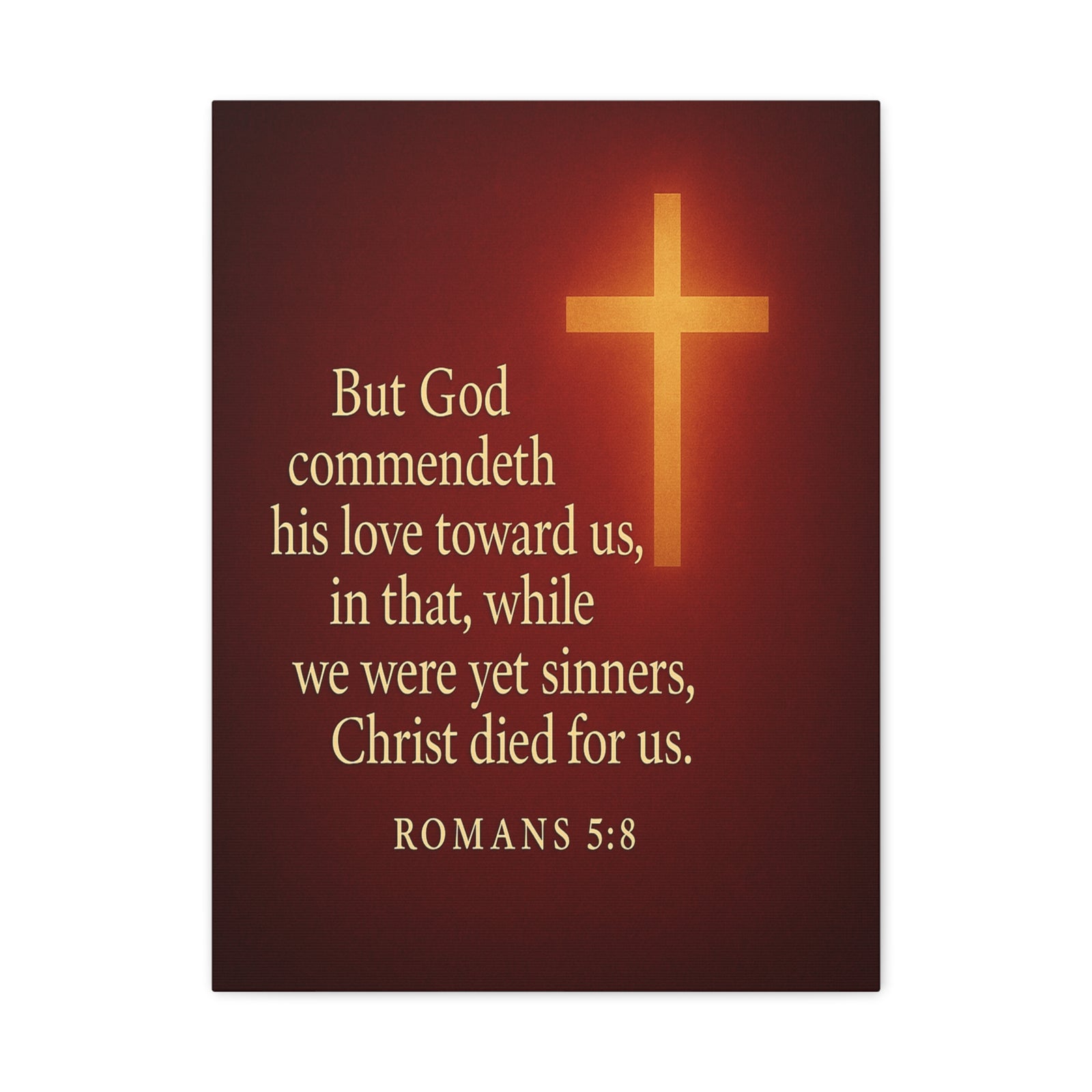 Bible Verse Canvas Romans 5:8 Christian Home Décor Wall Art Scripture Ready to Hang Faith Print-Express Your Love Gifts