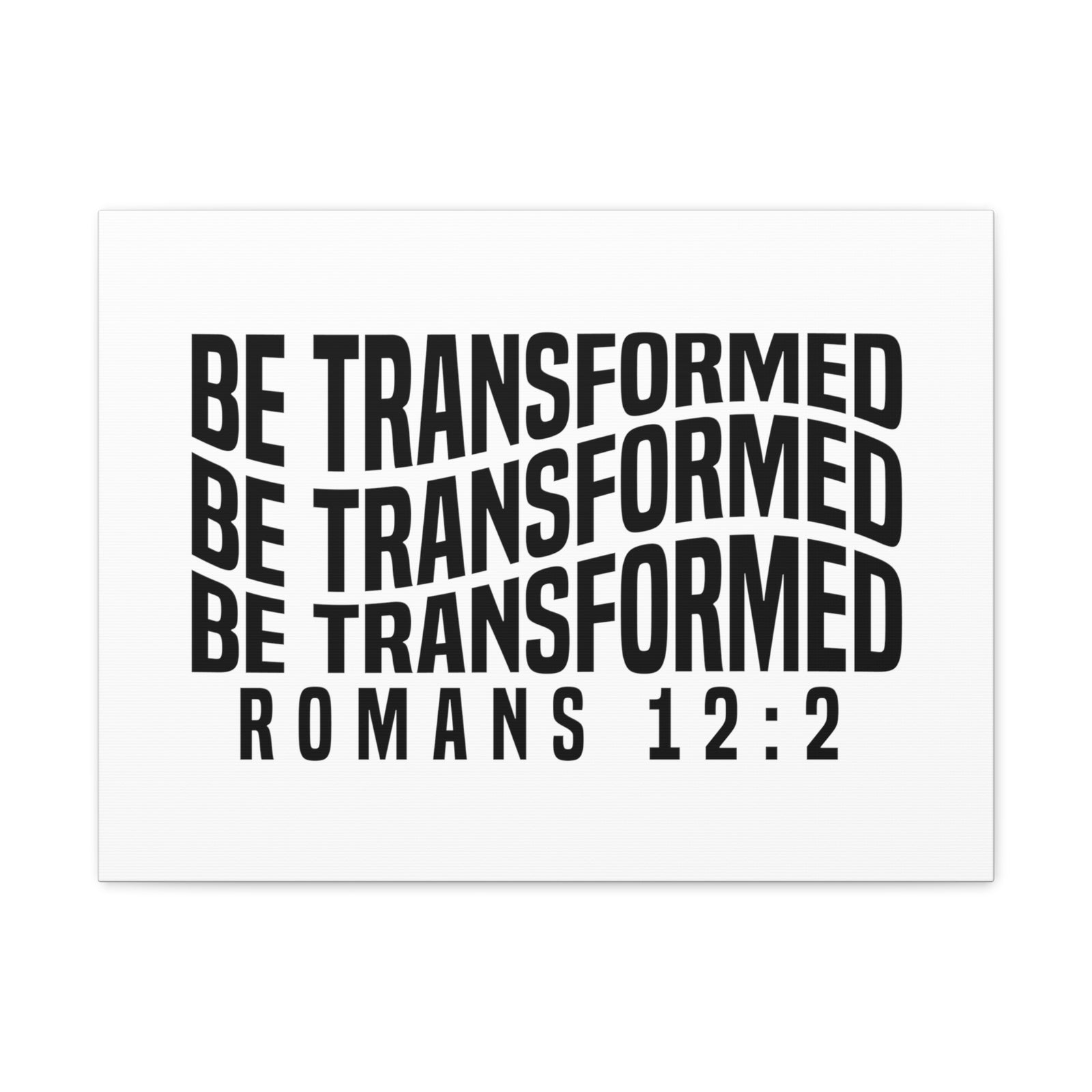 Scripture Walls Romans 12:2 Be Transformed Bible Verse Canvas Christian Wall Art Ready to Hang Unframed-Express Your Love Gifts