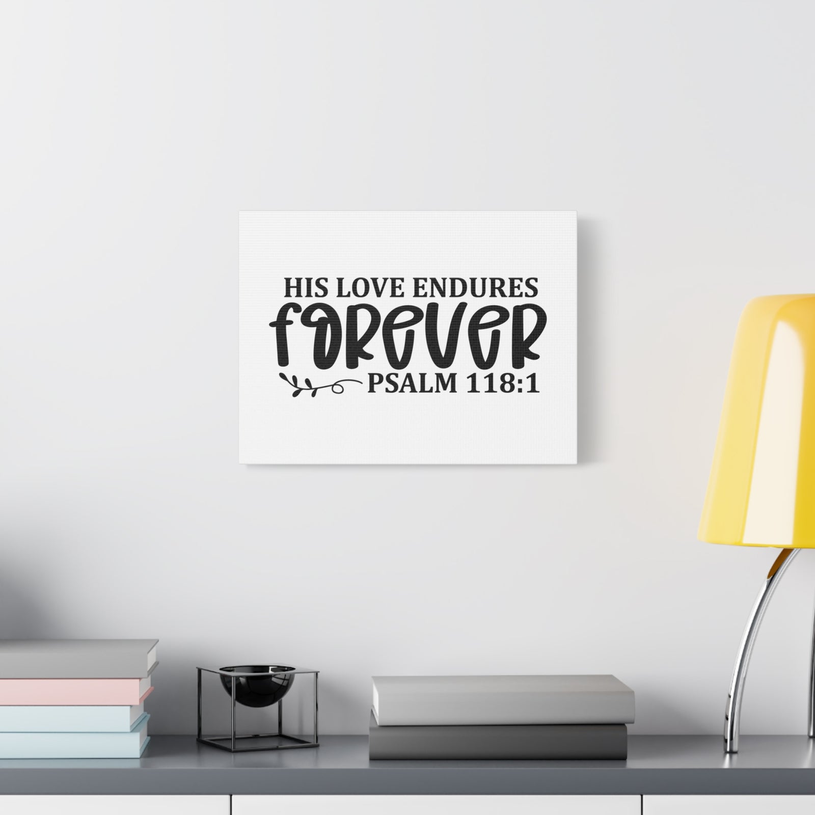 Scripture Canvas His Love Endures Forever Psalm 118:1 Christian Wall Art Bible Verse Print Ready to Hang-Express Your Love Gifts