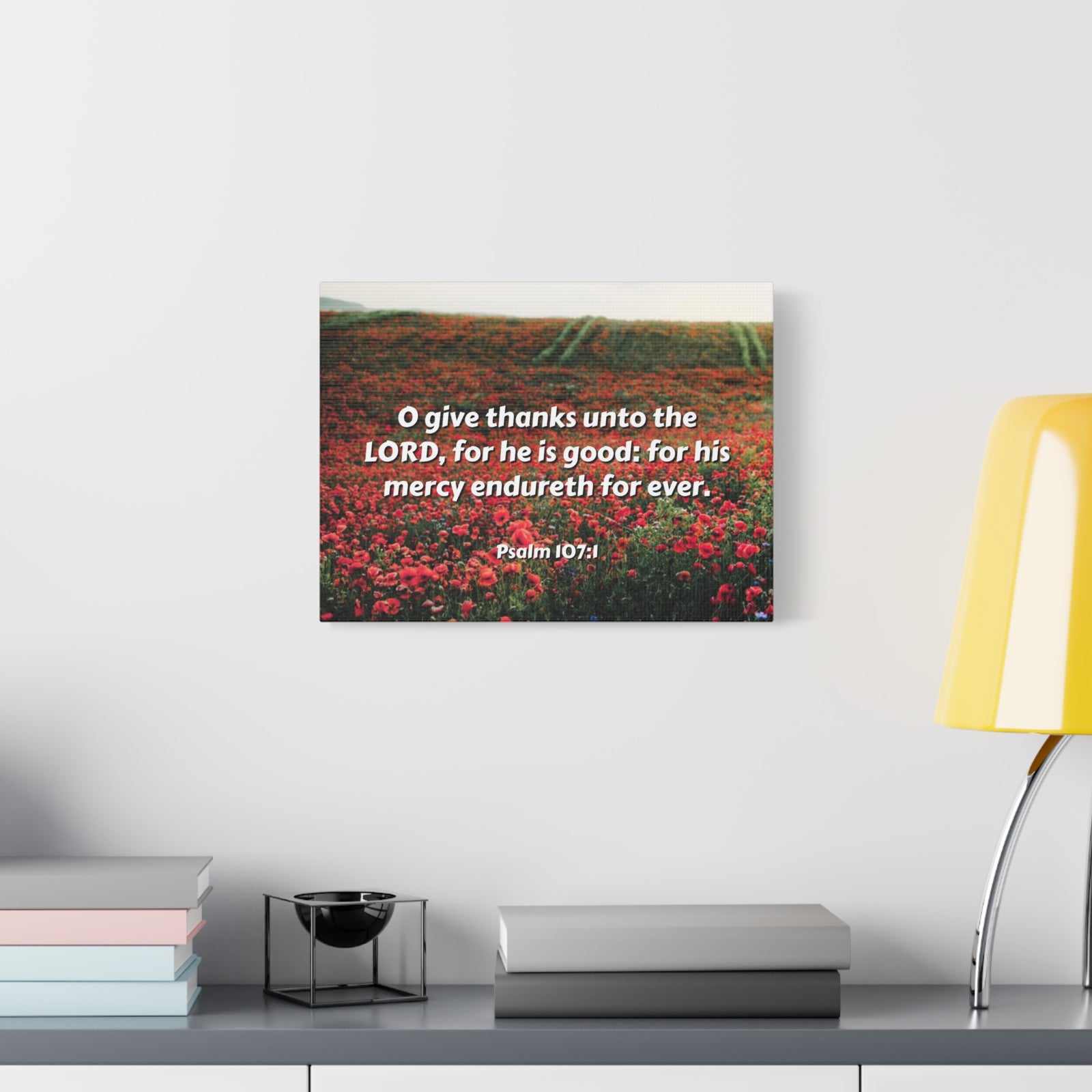 Scripture Canvas Mercy Endureth Psalm 107:1 Christian Wall Art Bible Verse Print Ready to Hang-Express Your Love Gifts