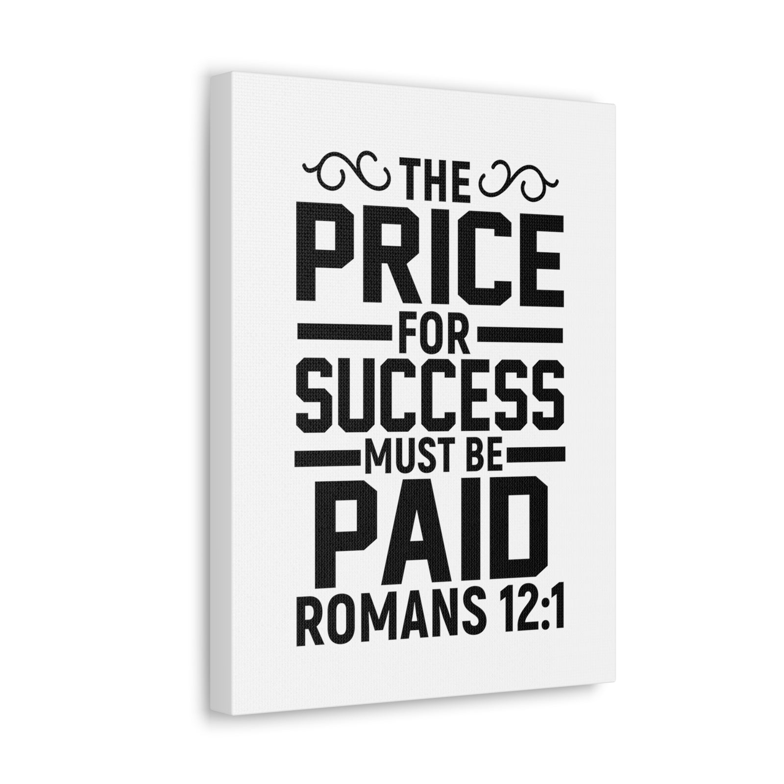 Scripture Walls Romans 12:1 The Price for Success Bible Verse Canvas Christian Wall Art Ready to Hang Unframed-Express Your Love Gifts