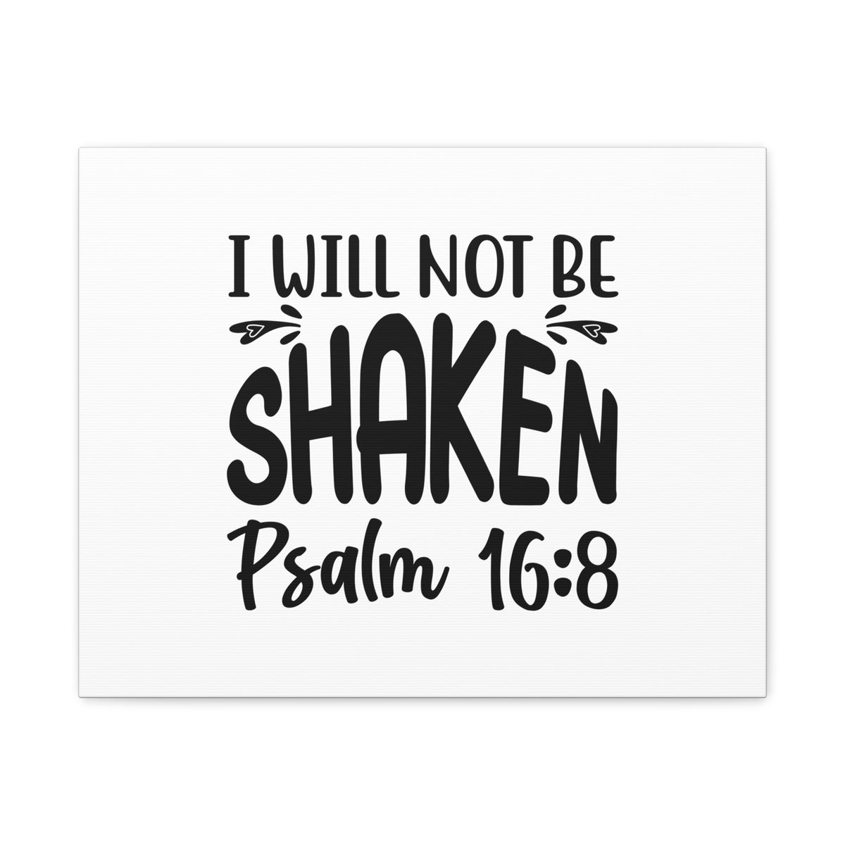 Scripture Canvas I Will Not Be Shaken Psalm 16:8 Christian Wall Art Bible Verse Print Ready to Hang-Express Your Love Gifts