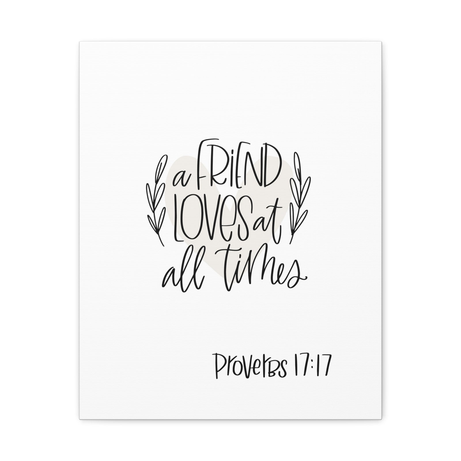 Scripture Walls A Friend Loves At All Times Proverbs 17:17 Bible Verse Canvas Christian Wall Art Ready To Hang-Express Your Love Gifts