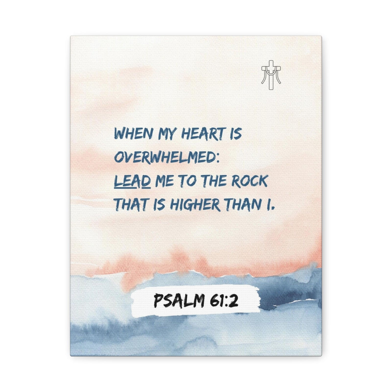 Scripture Walls Psalm 61:2 Lead Me to the Rock Bible Verse Canvas Christian Wall Art Ready to Hang Unframed-Express Your Love Gifts