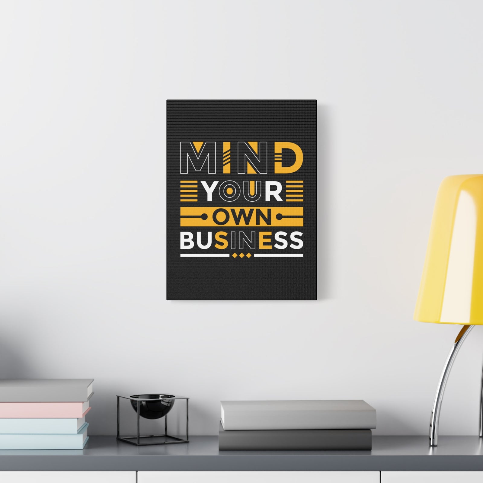 Inspirational Quote Canvas Mind Your Own Business Wall Art Motivational Motto Inspiring Posters Prints Artwork Decor Ready to Hang-Express Your Love Gifts
