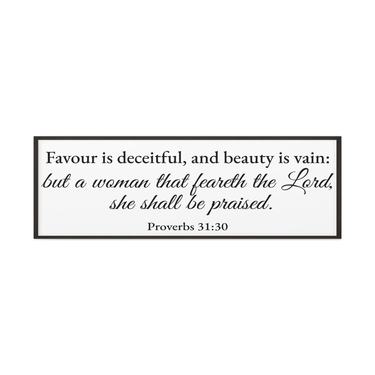 Scripture Walls Proverbs 31:30 White Bible Verse Canvas Christian Wall Art Ready to Hang Unframed-Express Your Love Gifts