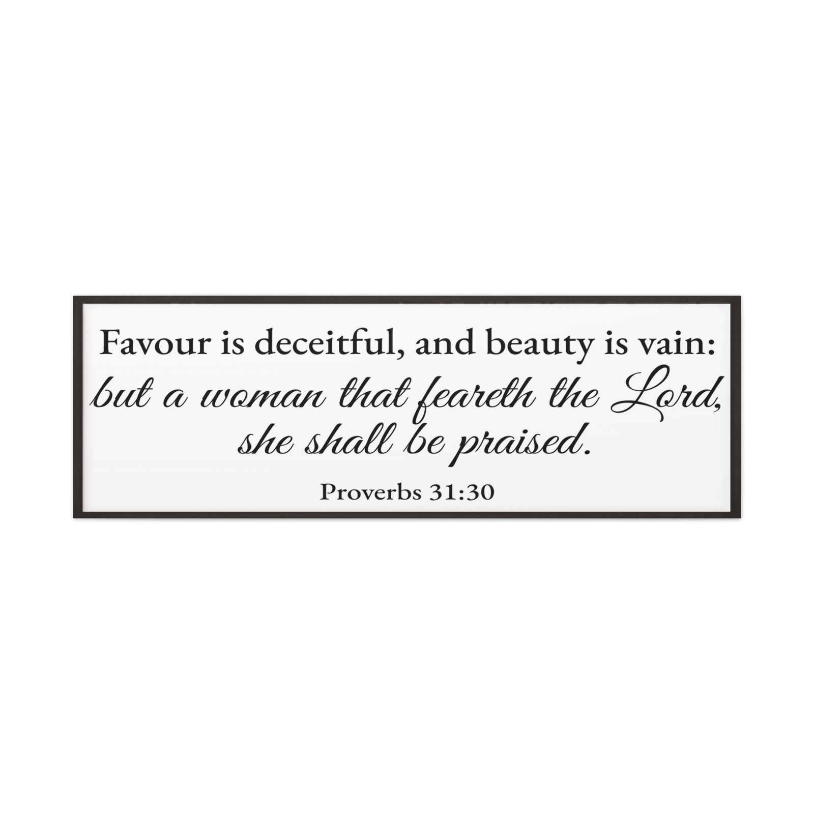 Scripture Walls Proverbs 31:30 White Bible Verse Canvas Christian Wall Art Ready to Hang Unframed-Express Your Love Gifts
