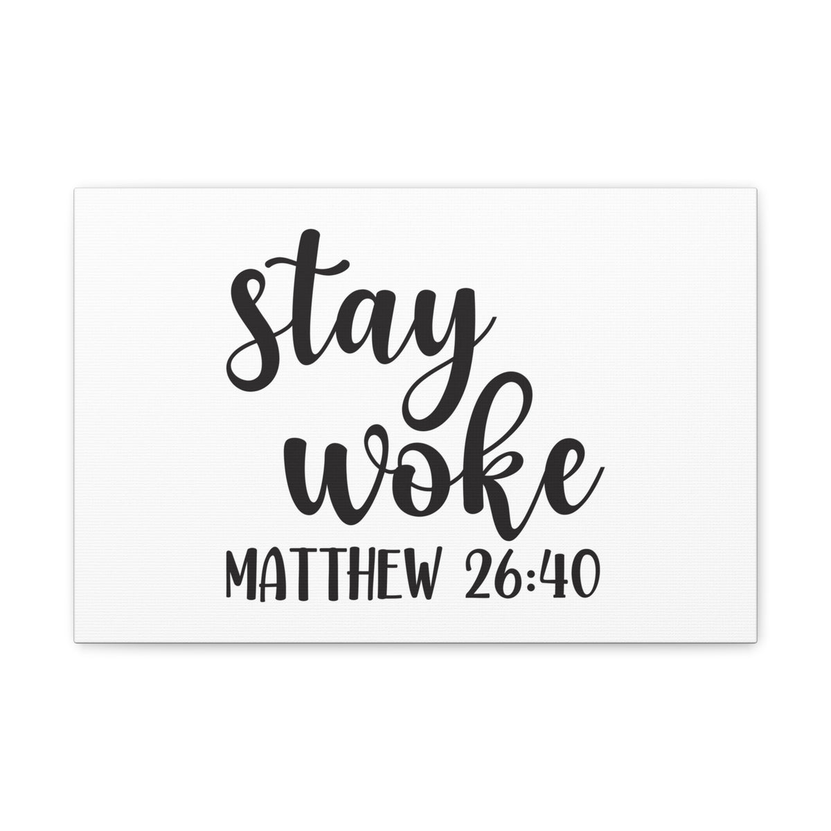 Scripture Walls Stay Woke Matthew 26:40 Bible Verse Canvas Christian Wall Art Ready To Hang-Express Your Love Gifts