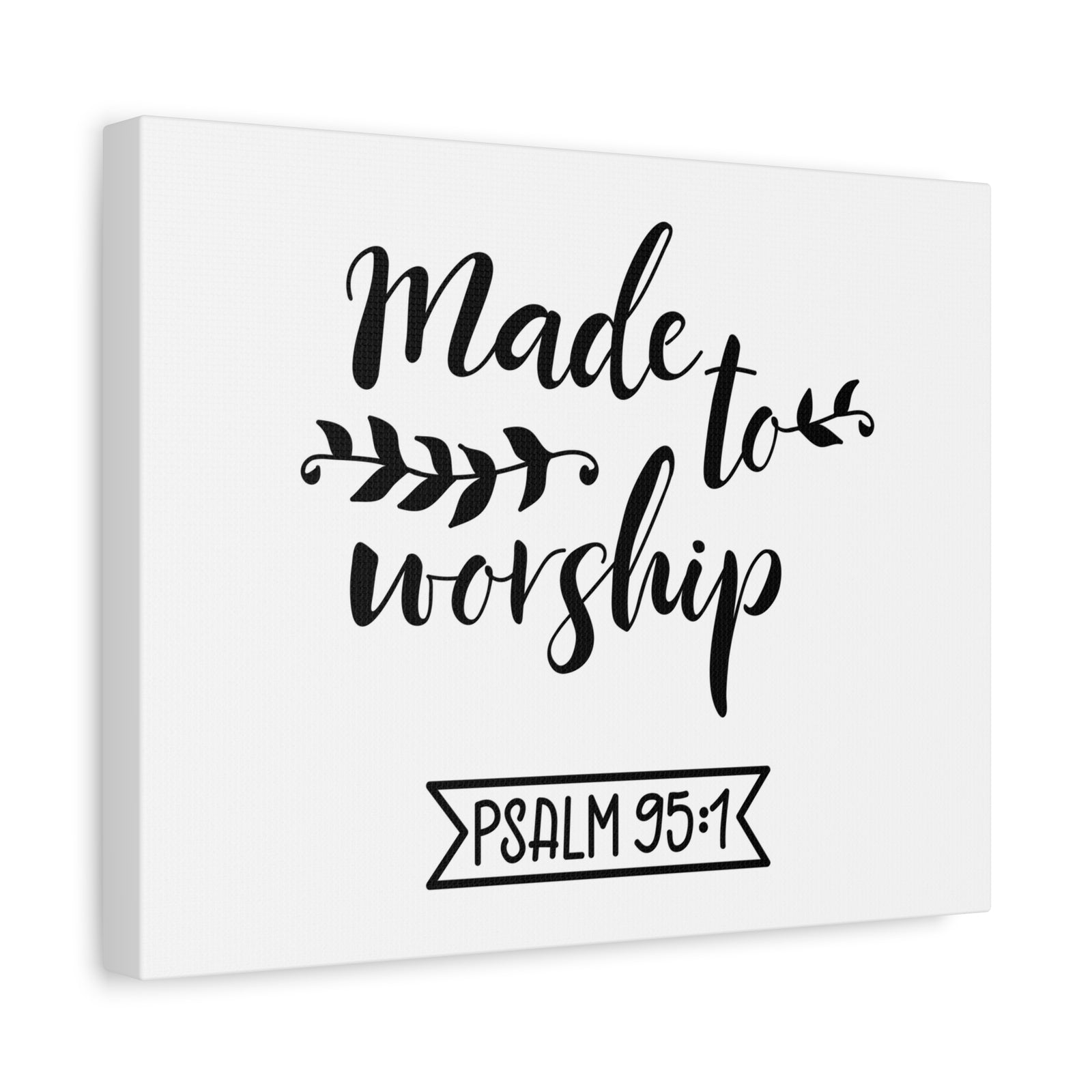 Scripture Walls Made To Worship Psalm 95:1 Bible Verse Canvas Christian Wall Art Ready To Hang-Express Your Love Gifts