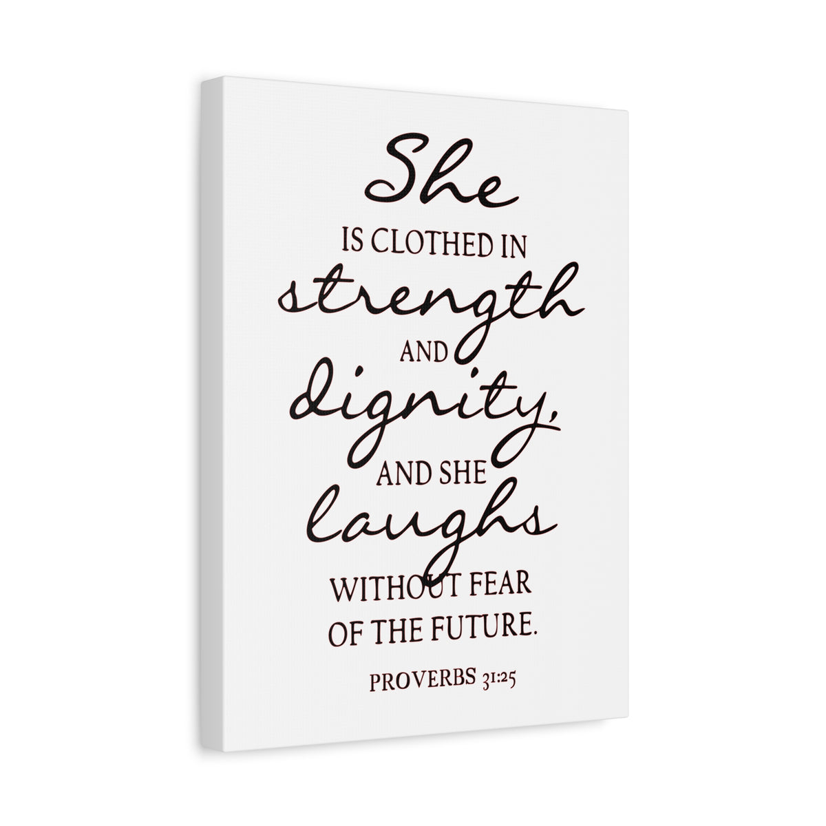 Scripture Canvas Strength, Dignity, And Laughs Proverbs 31:25 Christian Wall Art Bible Verse Print Ready to Hang-Express Your Love Gifts