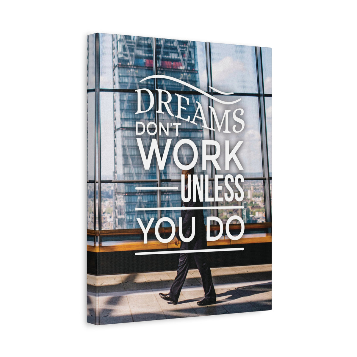 Dreams Don't Work Unless You Do Motivational Wall Art Reay to Hang Canvas-Express Your Love Gifts