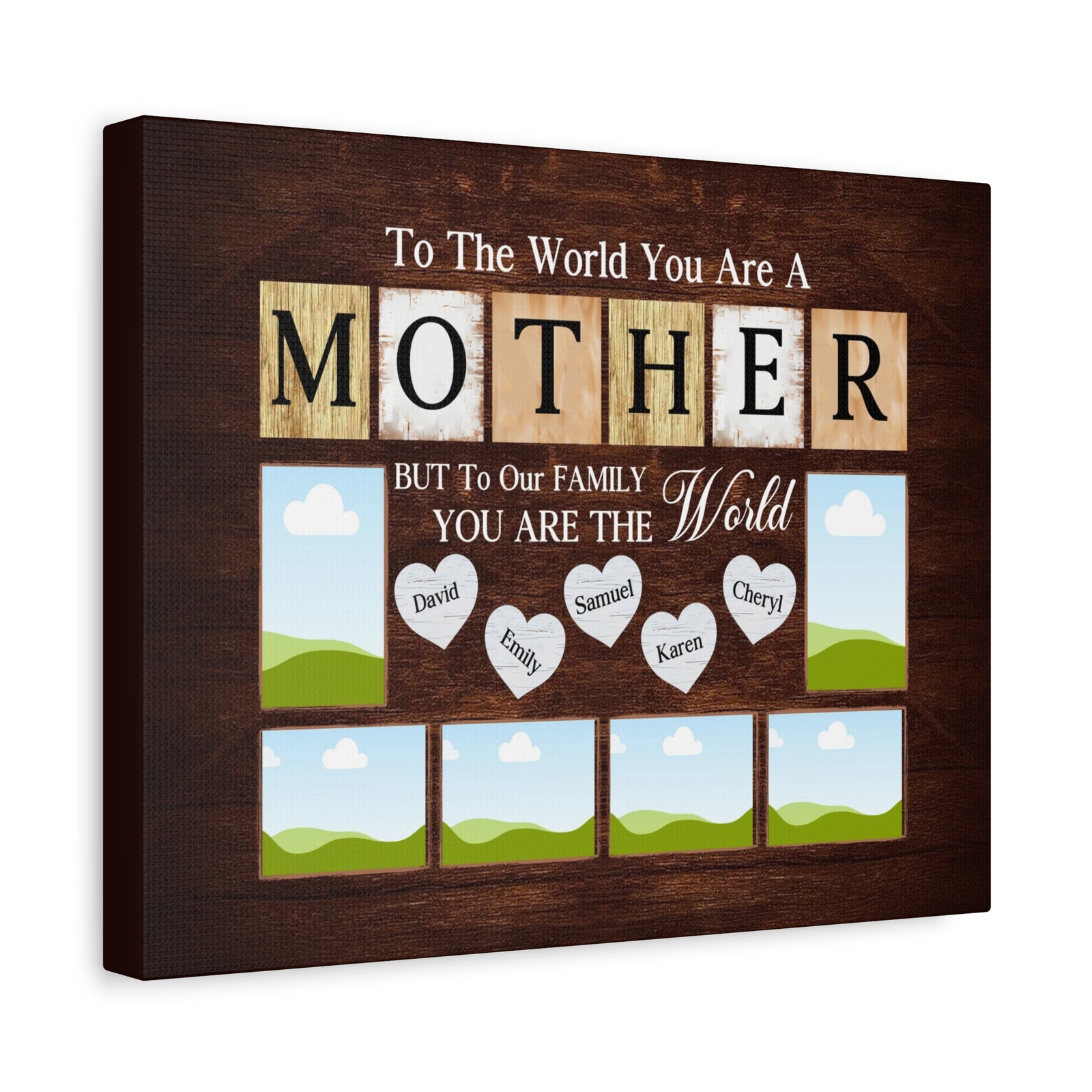Personalized Mother Family Photo Canvas – “To The World You Are A Mother”-Express Your Love Gifts