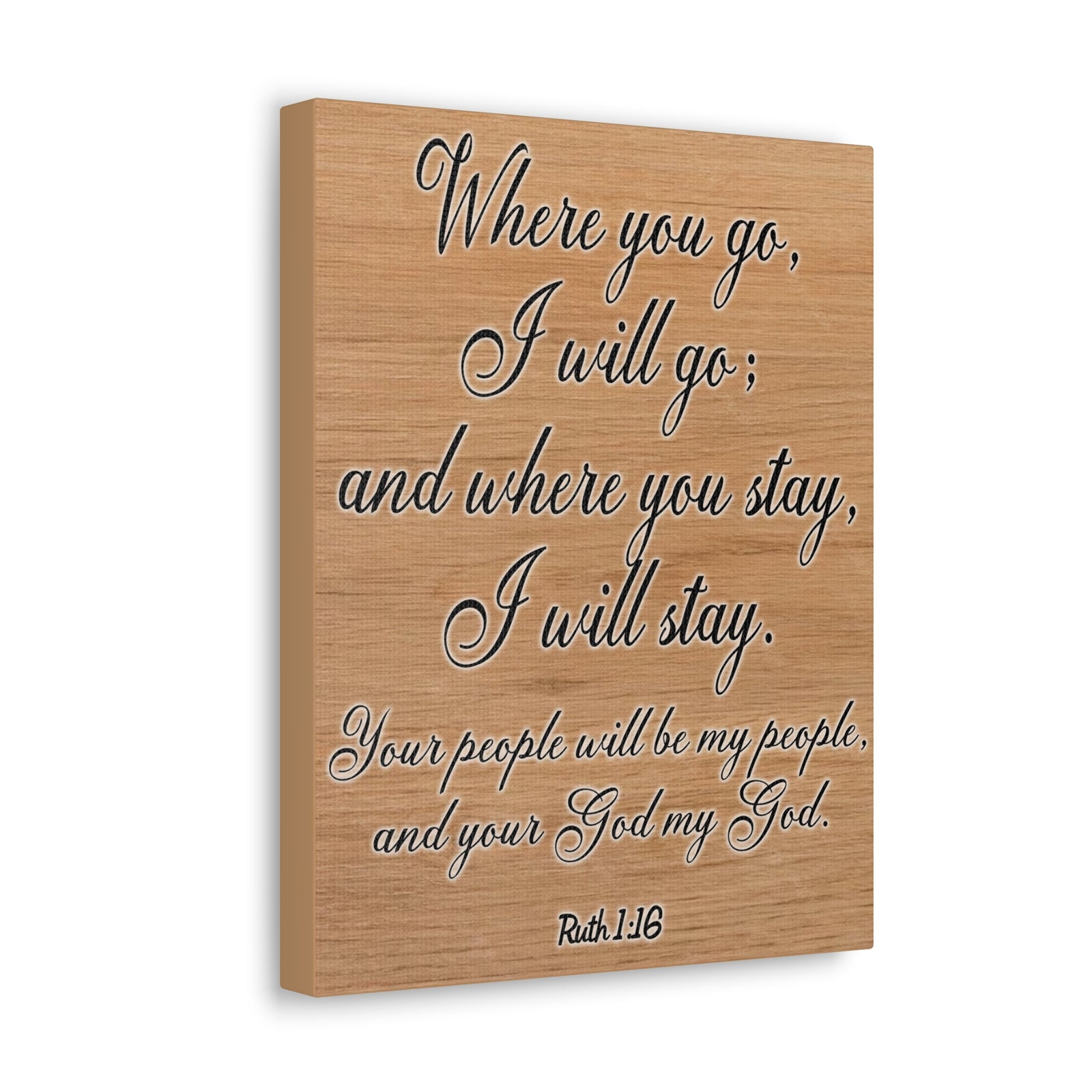 Scripture Walls Where You Go I Will Go Ruth 1:16 Christian Wall Art Print Ready to Hang Unframed-Express Your Love Gifts