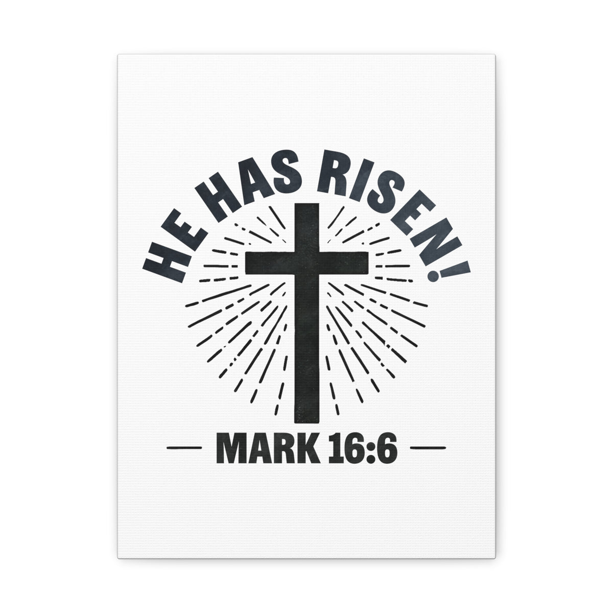 Scripture Walls Mark 16:6 He Has Risen! Cross Bible Verse Canvas Christian Wall Art Ready to Hang Unframed-Express Your Love Gifts