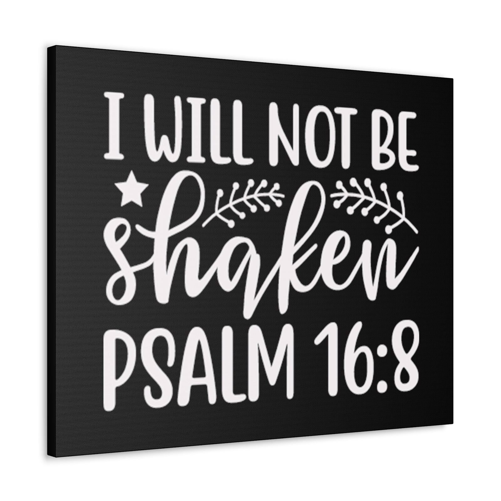 Scripture Walls Psalm16:18 I Will Not Be Shaken Bible Verse Canvas Christian Wall Art Ready to Hang Unframed-Express Your Love Gifts