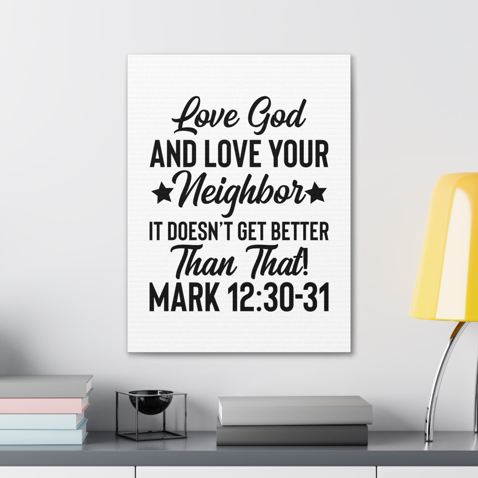 Scripture Walls Mark 12:30-31 Love God Bible Verse Canvas Christian Wall Art Ready to Hang Unframed-Express Your Love Gifts