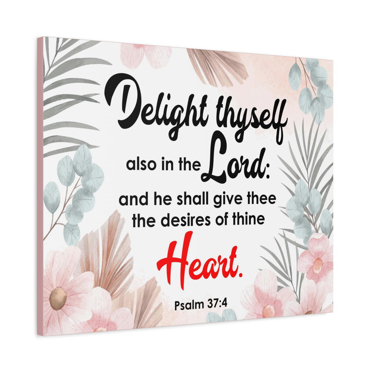 Scripture Canvas Delight Thyself Psalm 37:4 Wall Art Bible Verse Print Ready to Hang-Express Your Love Gifts