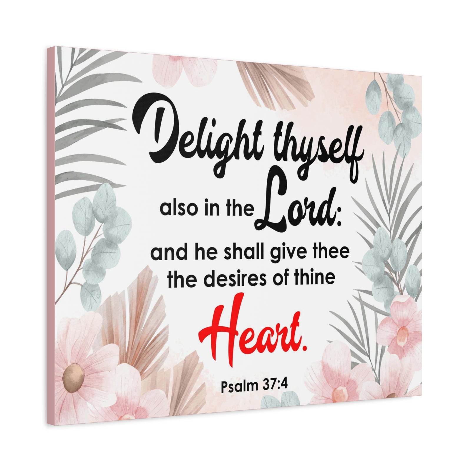 Scripture Canvas Delight Thyself Psalm 37:4 Wall Art Bible Verse Print Ready to Hang-Express Your Love Gifts