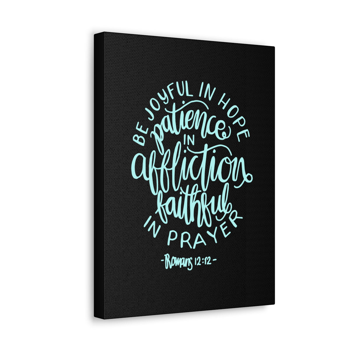 Scripture Canvas Be Joyful In Hope Romans 12:12 Christian Wall Art Bible Verse Print Ready To Hang-Express Your Love Gifts