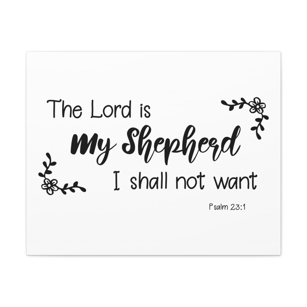 Scripture Canvas My Shepherd Psalm 23:1 Christian Wall Art Bible Verse Print Ready to Hang-Express Your Love Gifts