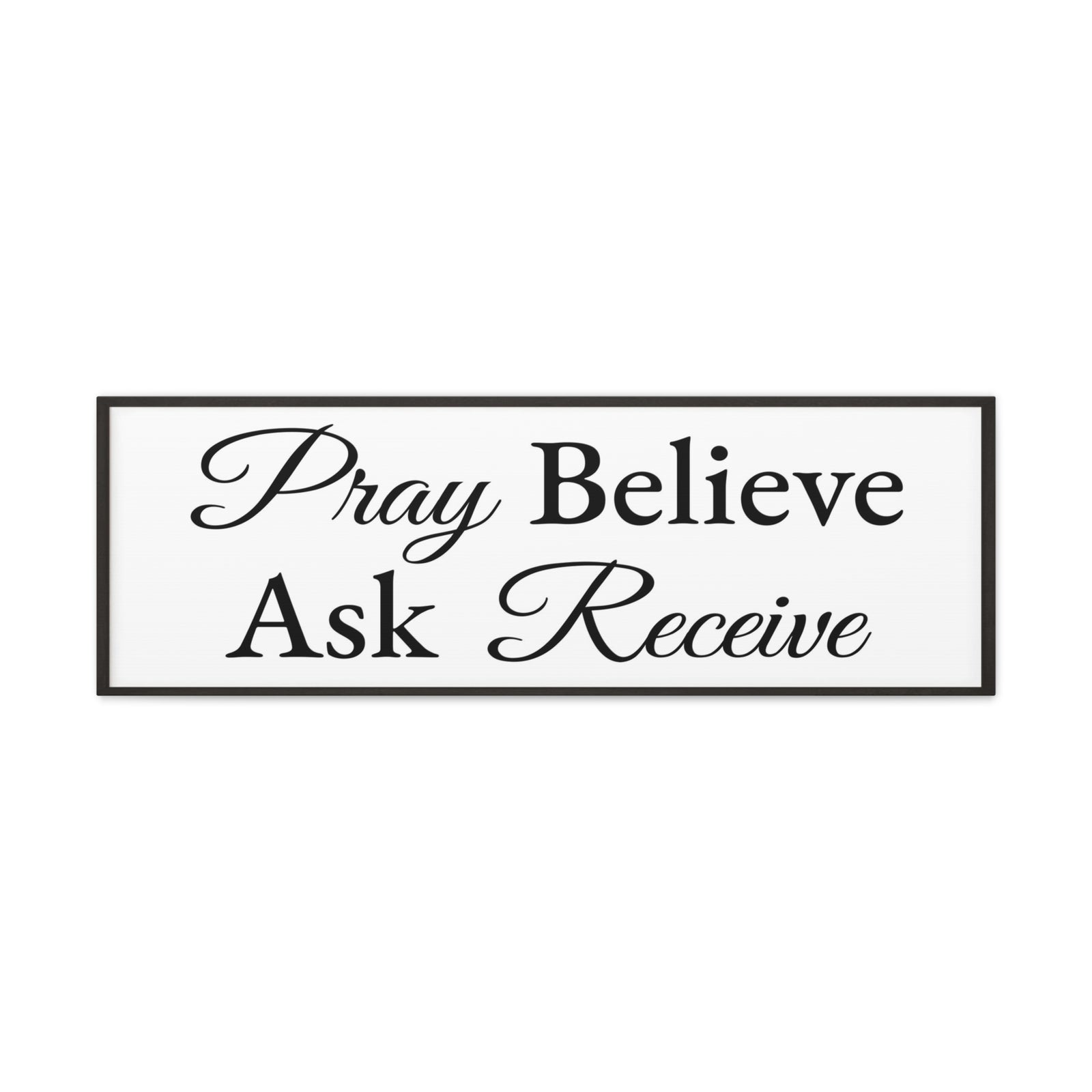 Scripture Walls Pray Believe Ask Receive Mark 11:24 White Bible Verse Canvas Christian Wall Art Ready to Hang Unframed-Express Your Love Gifts